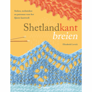 Shetlandkant breien - Elizabeth Lovick