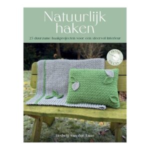 Natuurlijk haken – 25 tijdloze patronen met een groene twist